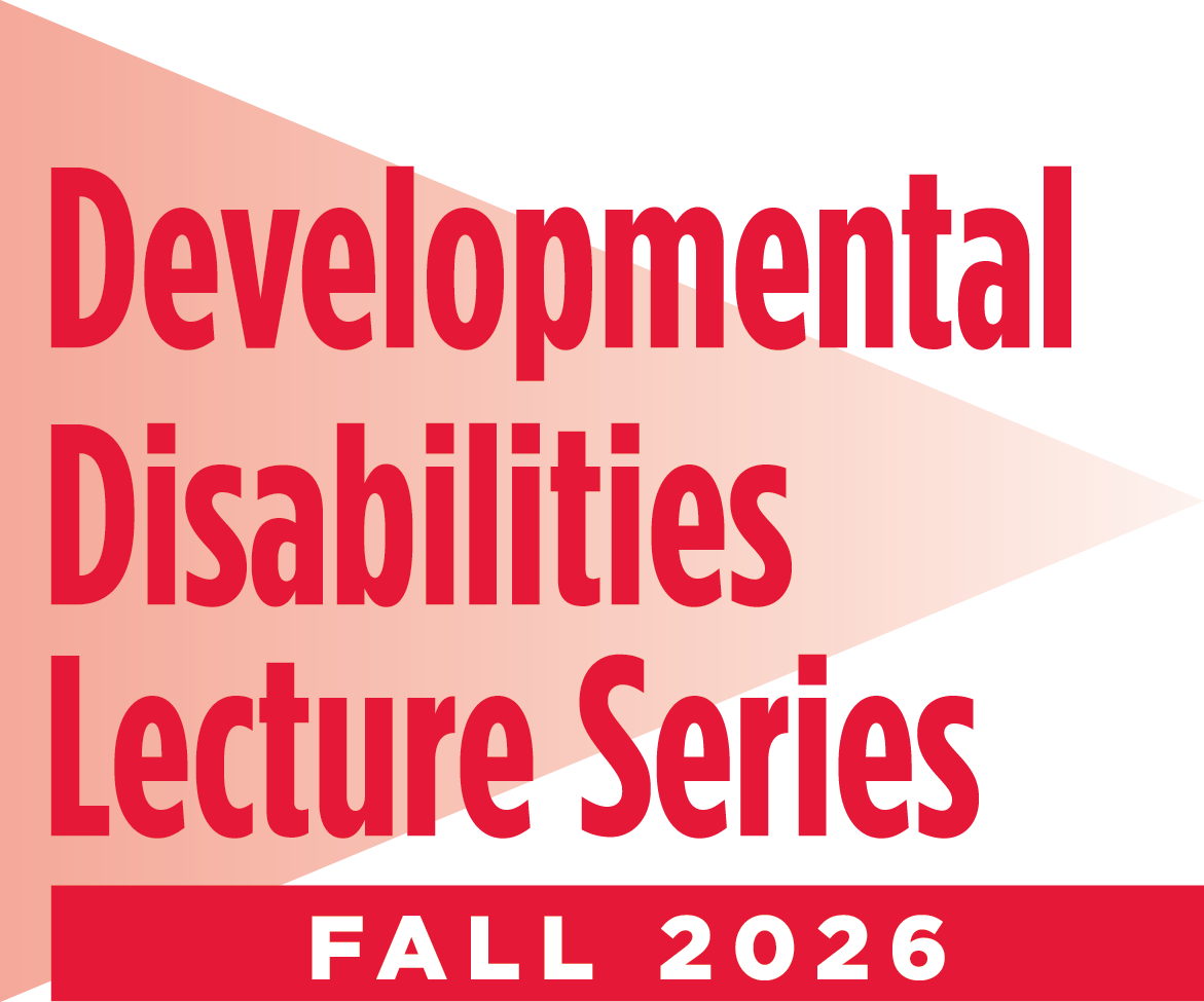 Registration is Open for the Fall 2026 Developmental Disabilities Lecture Series Webinars