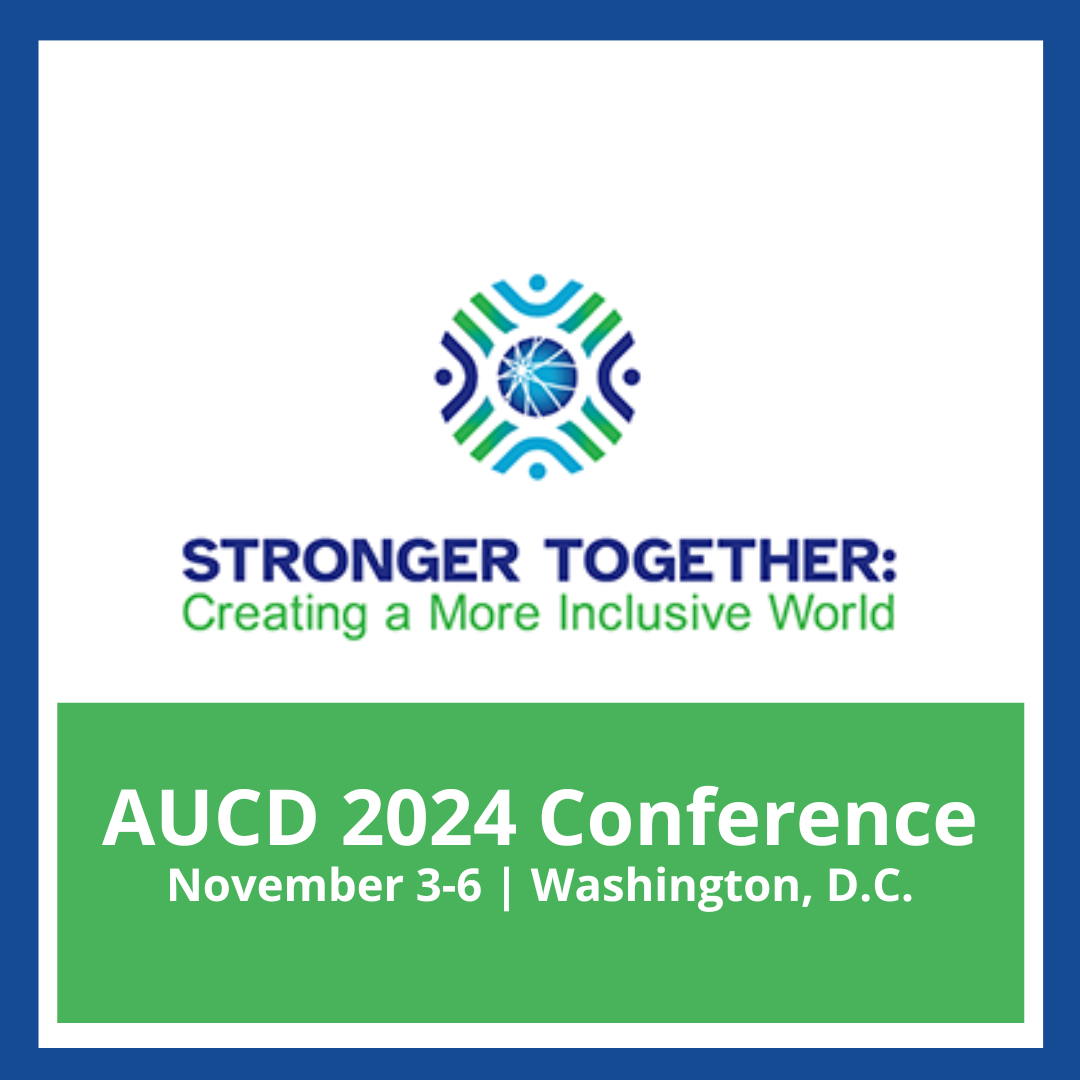 AUCD conference logo. Text reads “Stronger together: Creating a More Inclusive World. AUCD 2024 Conference November 3-6 Washington, D.C.