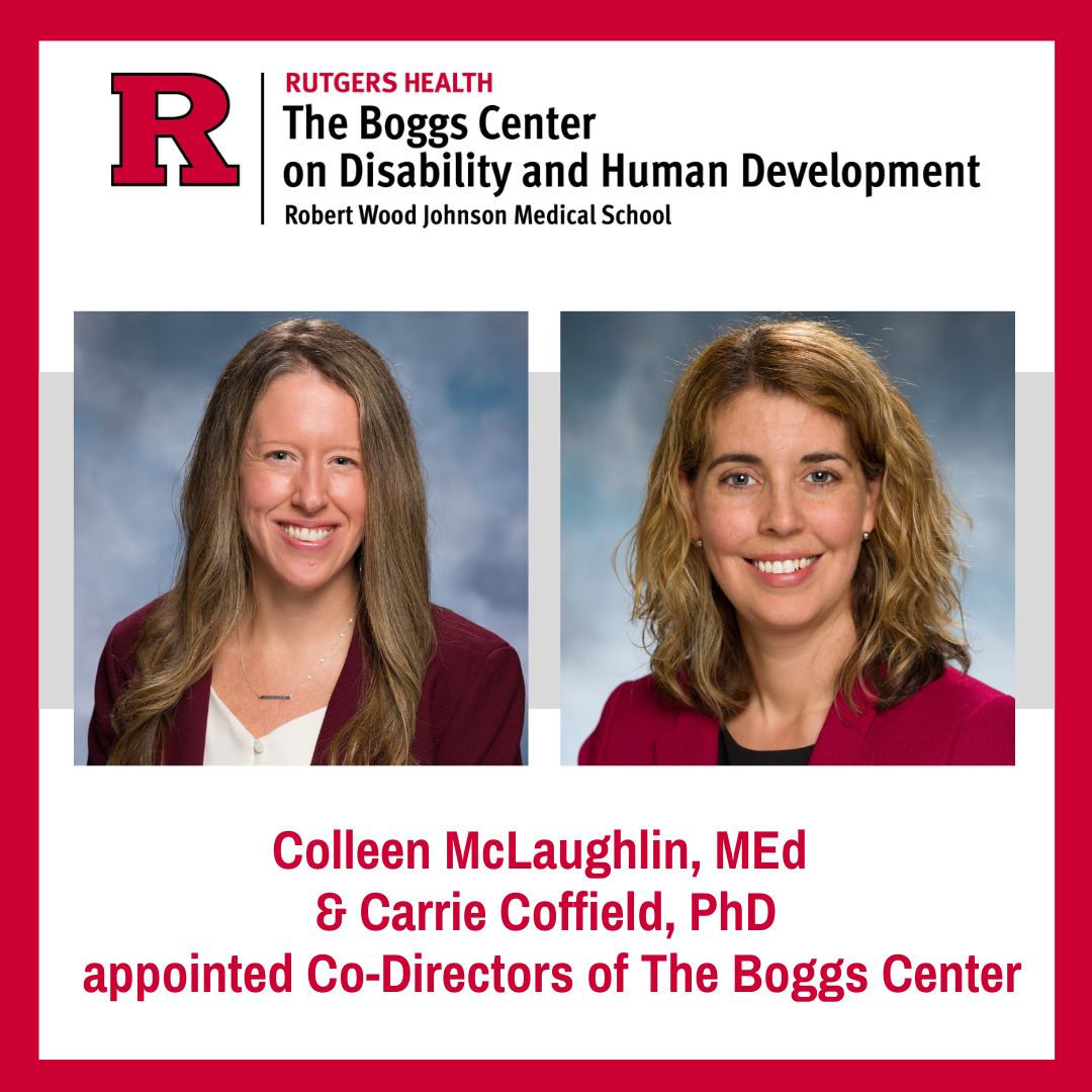 Colleen McLaughlin, MEd & Carrie Coffield, PhD Appointed Co-Directors of The Boggs Center