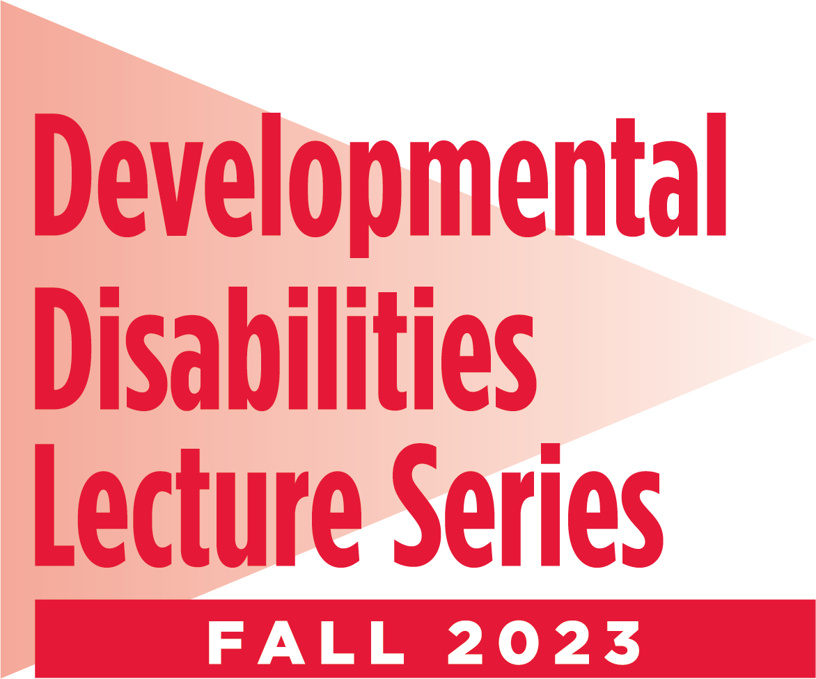 Developmental Disabilities Lecture Series Graphic