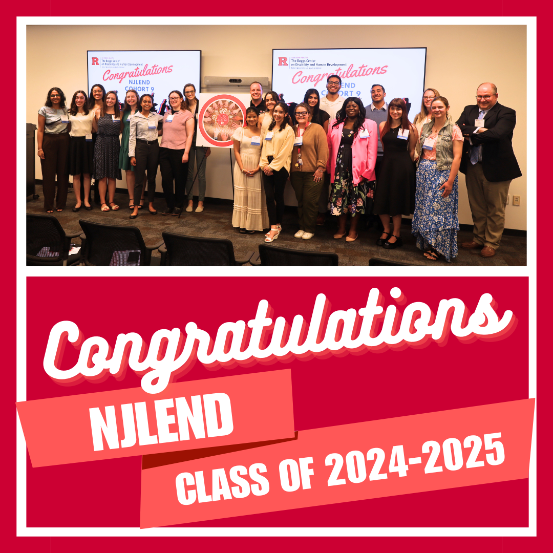 Photo of NJLEND Class of 2024-2025 at 9th Annual NJLEND Maternal and Child Health Leadership Symposium. Text reads “Congratulations NJLEND Class of 2024-2025”